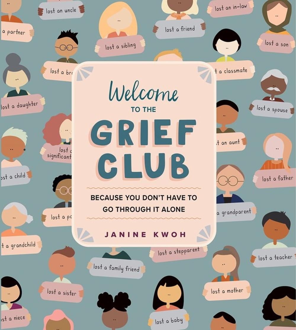 Welcome to the Grief Club by Janine Kwoh - ISBN: 9781523511716