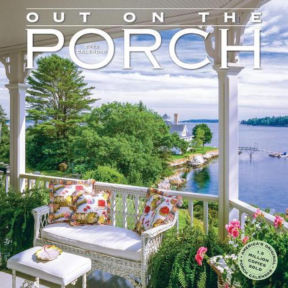 2022 Out on the Porch Wall Calendar by Workman Calendars, 9781523512676