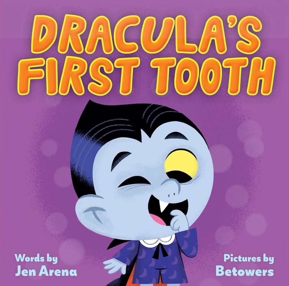 Dracula's First Tooth by Jen Arena - ISBN: 9781523512720