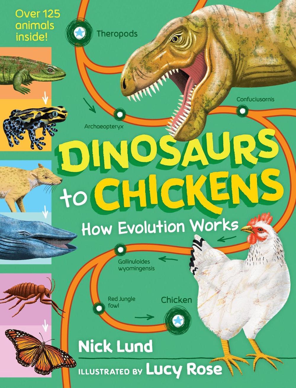 Dinosaurs to Chickens by Nick Lund - ISBN: 9781523513208