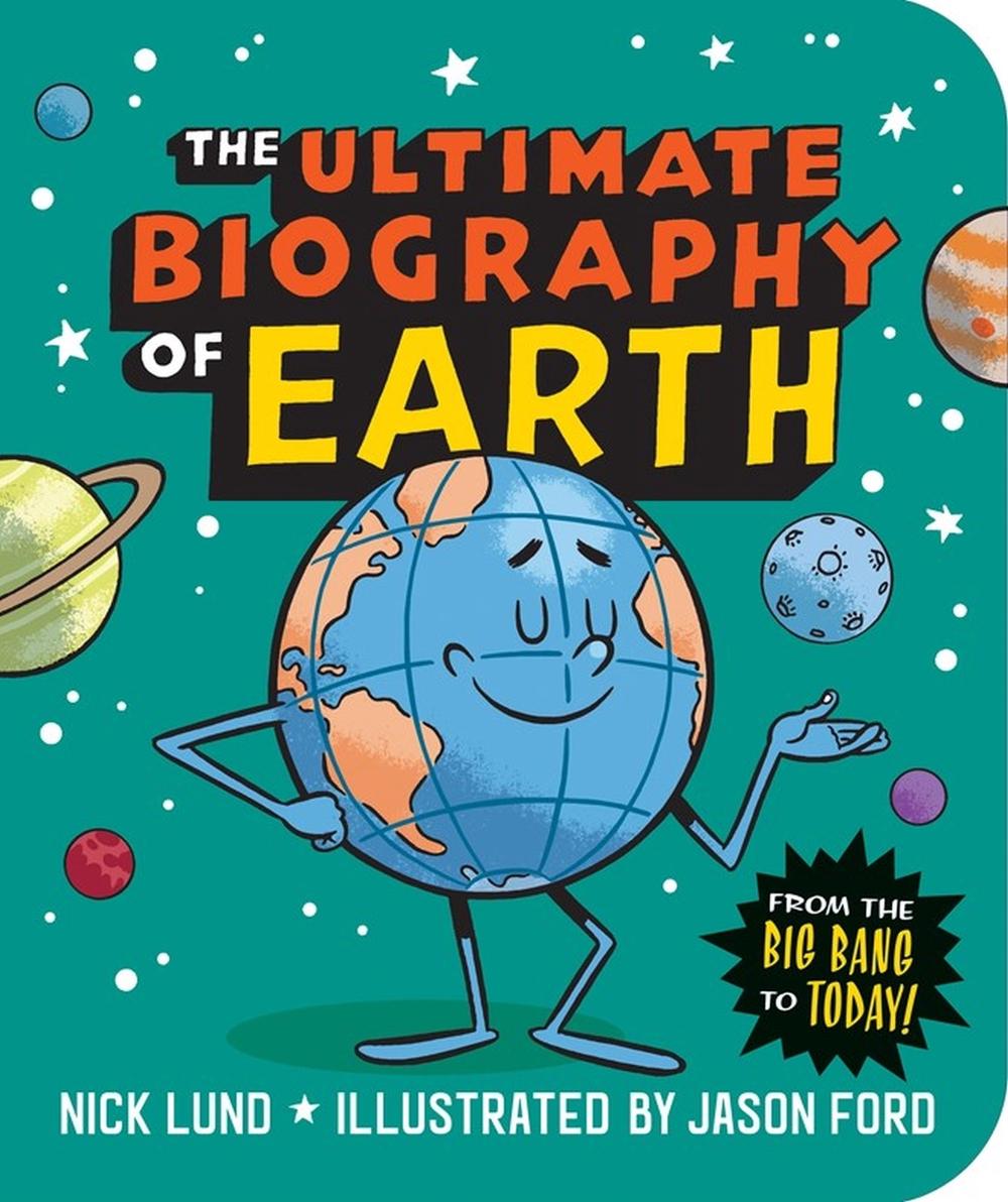The Ultimate Biography of Earth, 9781523513598