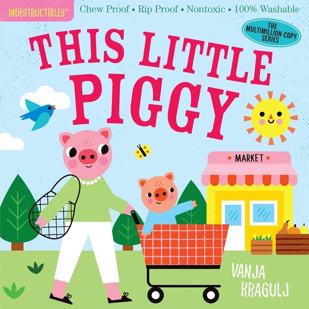 Indestructibles: This Little Piggy by Amy Pixton - ISBN: 9781523514144