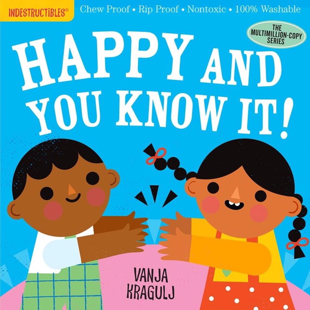 Indestructibles: Happy and You Know It! by Amy Pixton - ISBN: 9781523514151