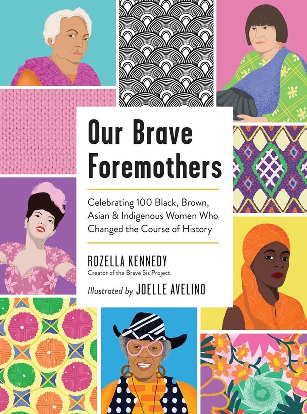 Our Brave Foremothers by Rozella Kennedy - ISBN: 9781523514557