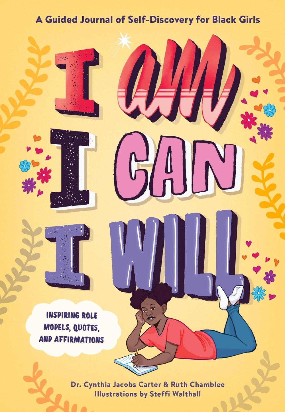 I Am, I Can, I Will by Ruth Chamblee - ISBN: 9781523514571