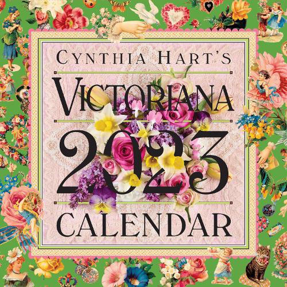cynthia-hart-s-victoriana-wall-calendar-2023-by-cynthia-hart-9781523514670-buy-online-at-the-nile