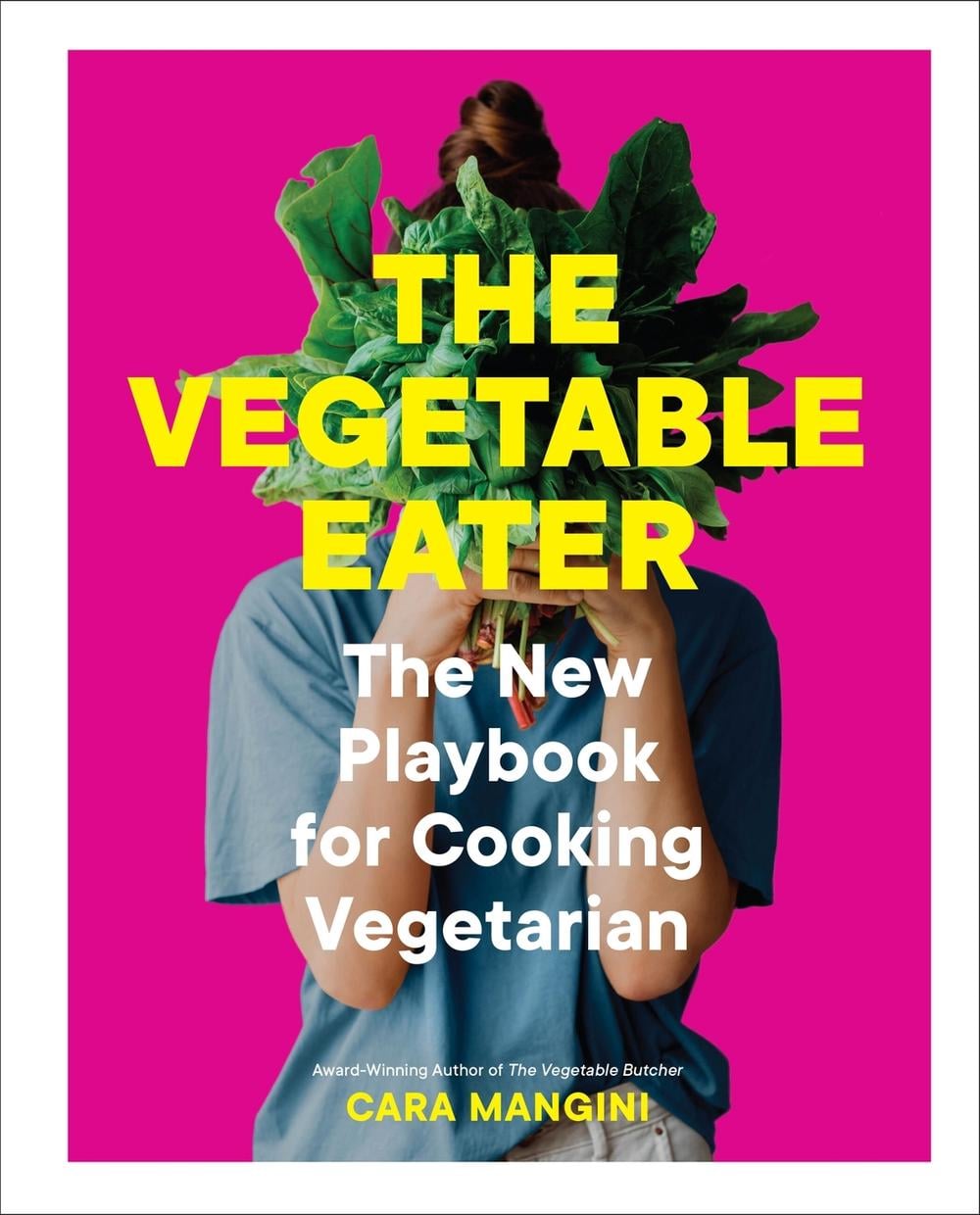 The Vegetable Eater by Cara Mangini - ISBN: 9781523514946