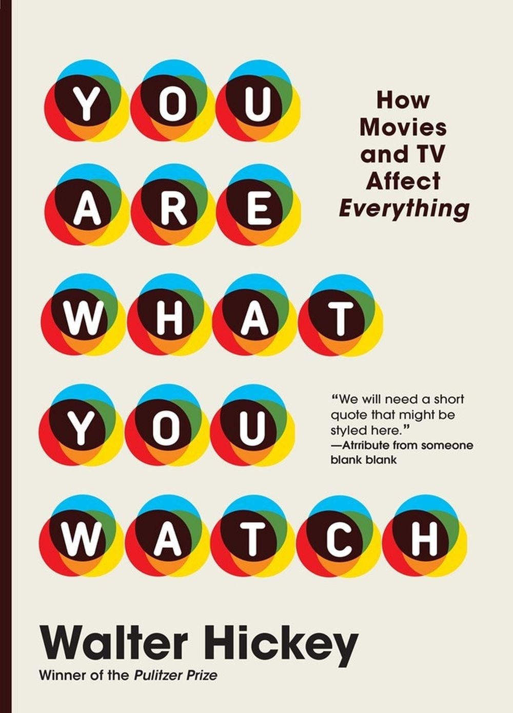 You Are What You Watch by Walter Hickey - ISBN: 9781523515899