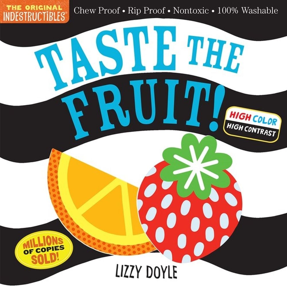 Indestructibles: Taste the Fruit! (High Color High Contrast) by Amy Pixton - ISBN: 9781523515929