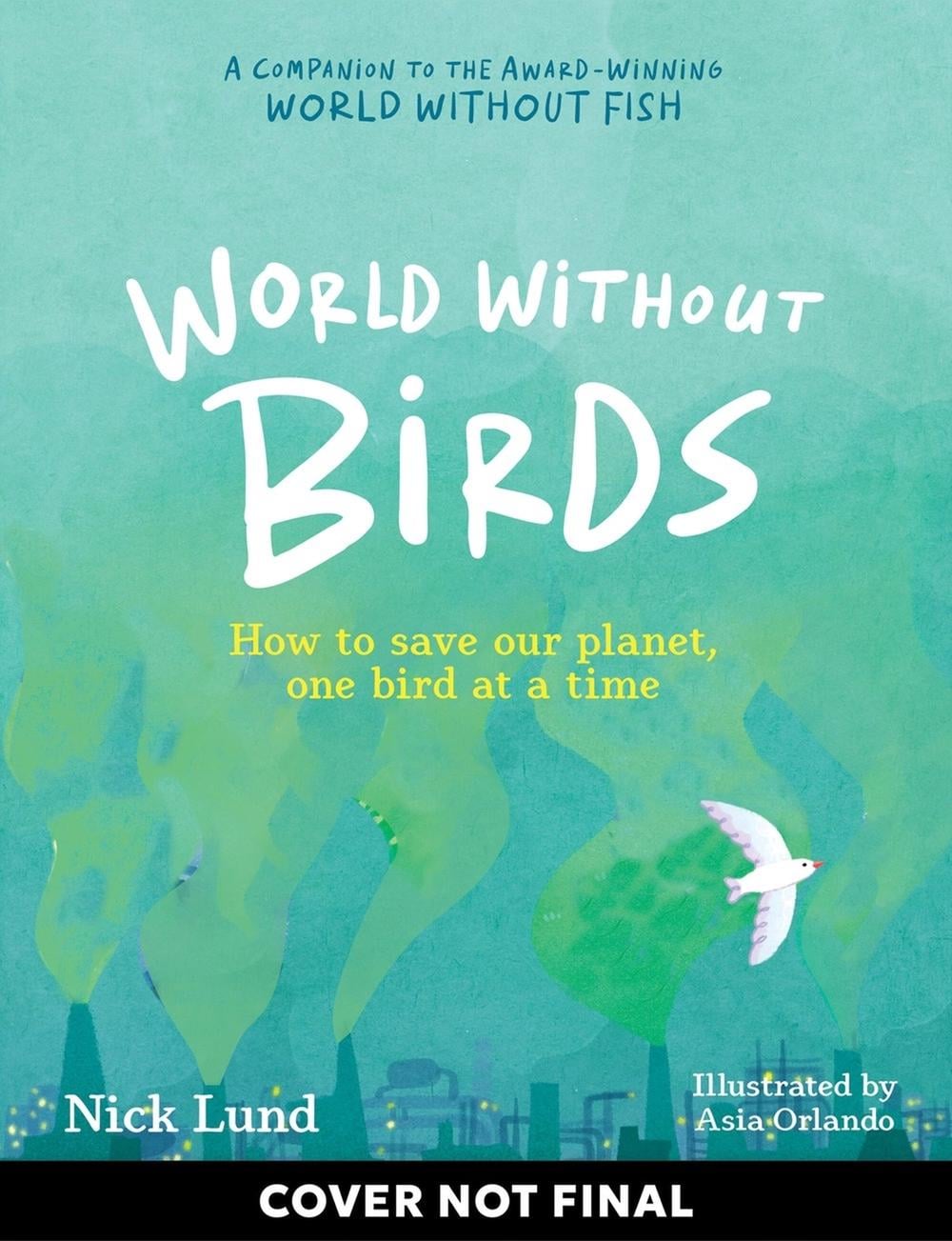 World Without Birds by Nick Lund - ISBN: 9781523518029