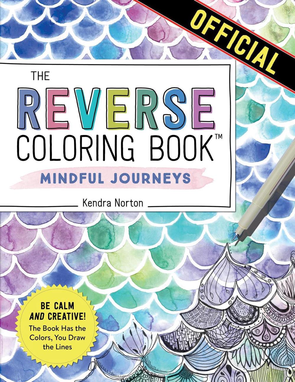 The Reverse Coloring Book™: Mindful Journeys, 9781523518074