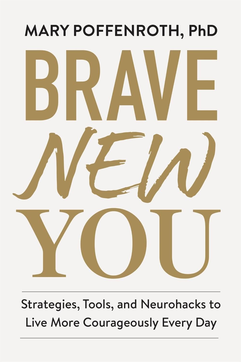 Brave New You by Mary Poffenroth - ISBN: 9781523518616