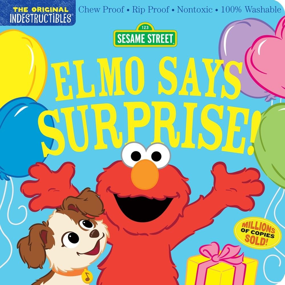 Indestructibles: Sesame Street: Elmo Says Surprise! by Sesame Street - ISBN: 9781523519750