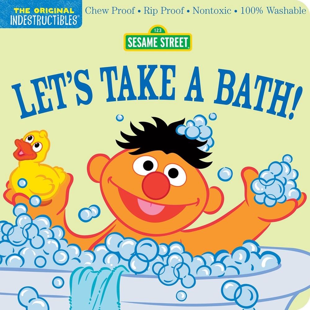 Indestructibles: Sesame Street: Let's Take a Bath!, 9781523523160