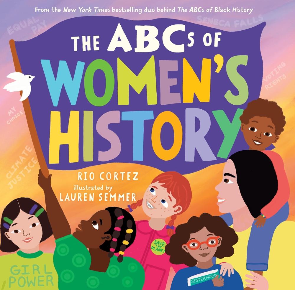 The ABCs of Women's History by Rio Cortez - ISBN: 9781523523290