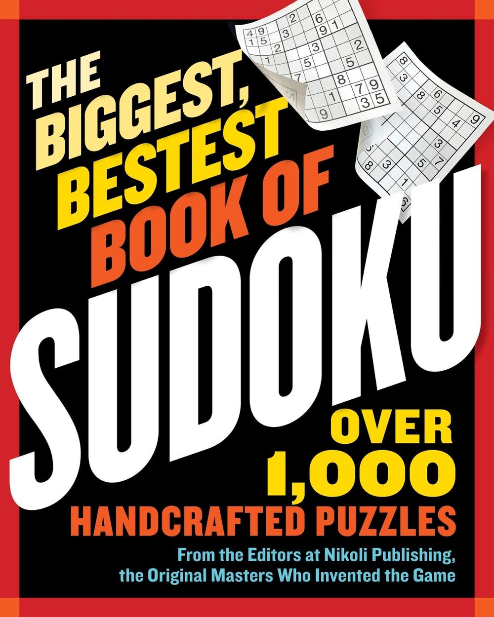 The Biggest, Bestest Book of Sudoku, 9781523524297