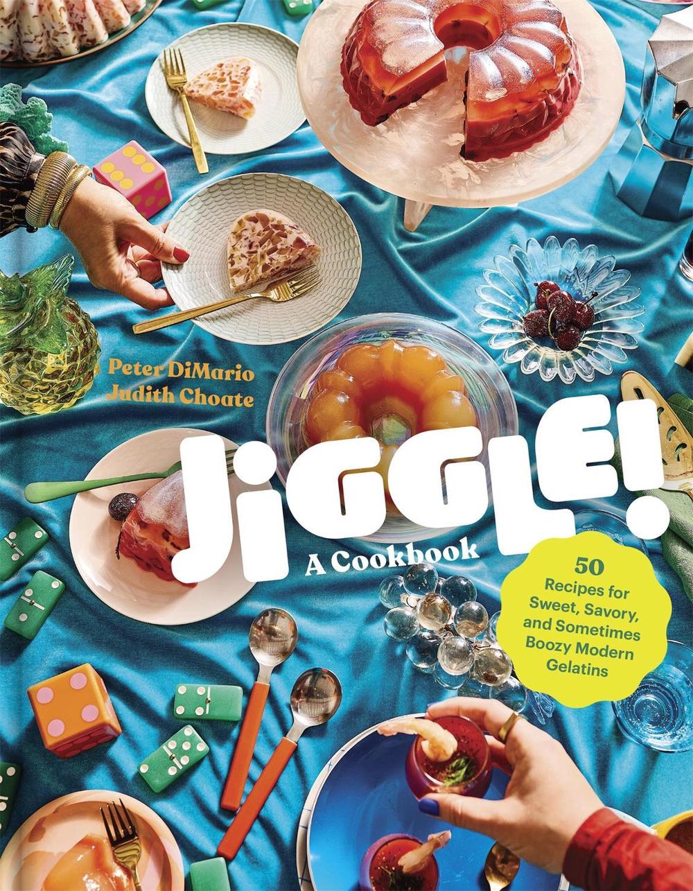 Jiggle!: A Cookbook by Judith Choate - ISBN: 9781523525522