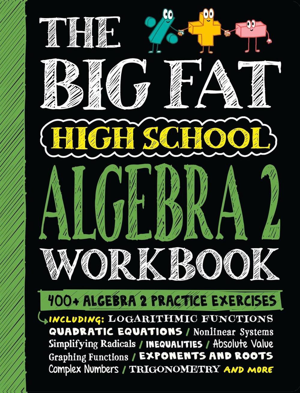 The Big Fat High School Algebra 2 Workbook, 9781523525935