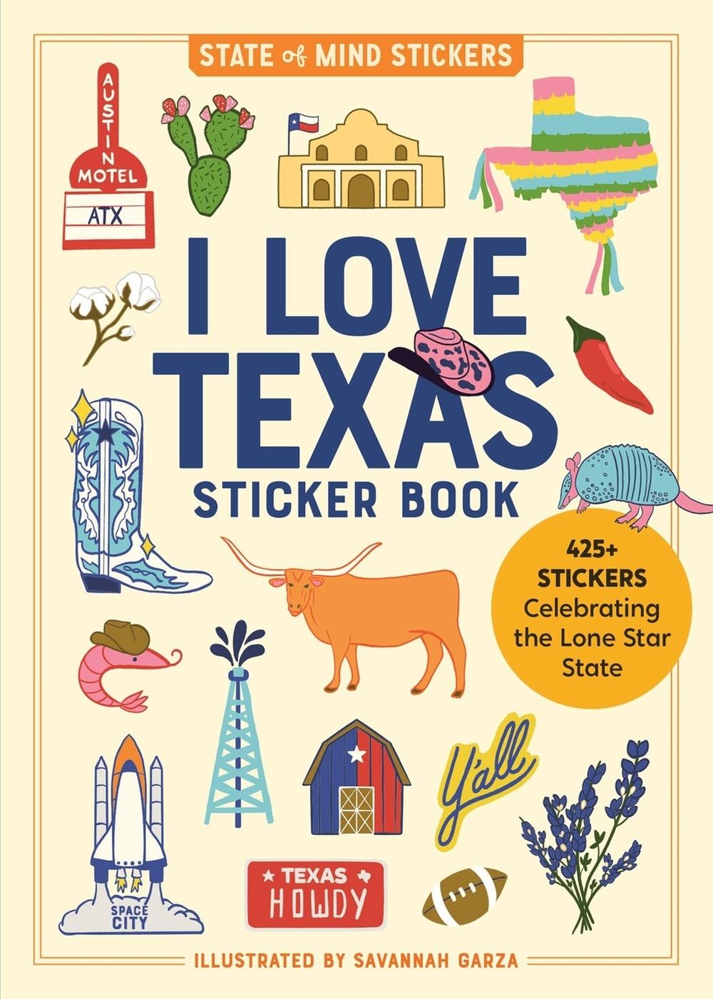 I Love Texas Sticker Book by Workman Publishing - ISBN: 9781523527281