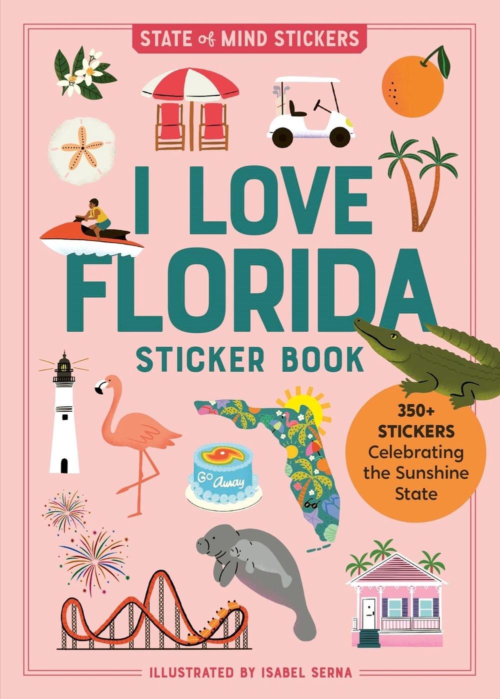 I Love Florida Sticker Book by Isabel Serna - ISBN: 9781523527595