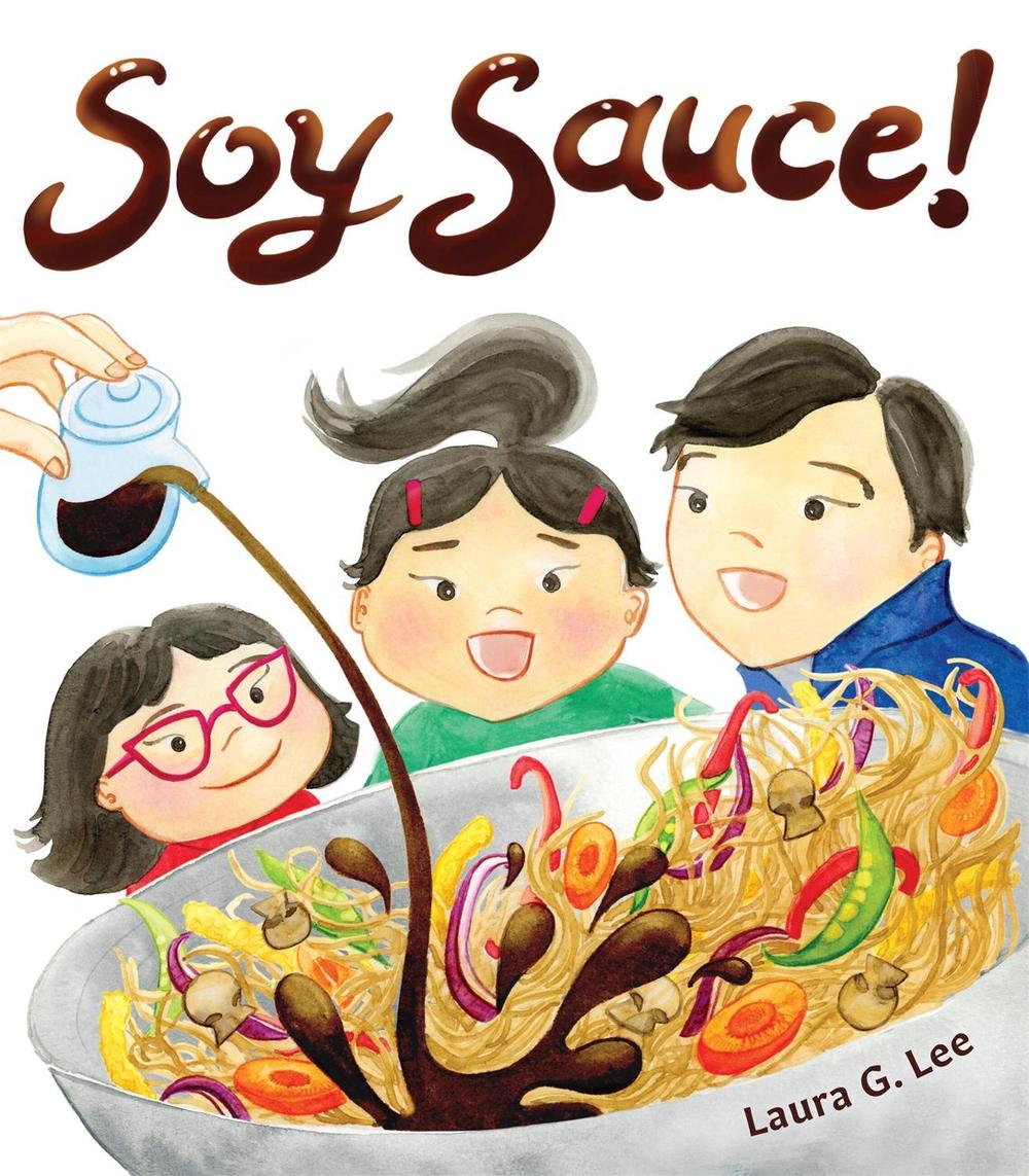 Soy Sauce! by Laura G. Lee - ISBN: 9781523528387