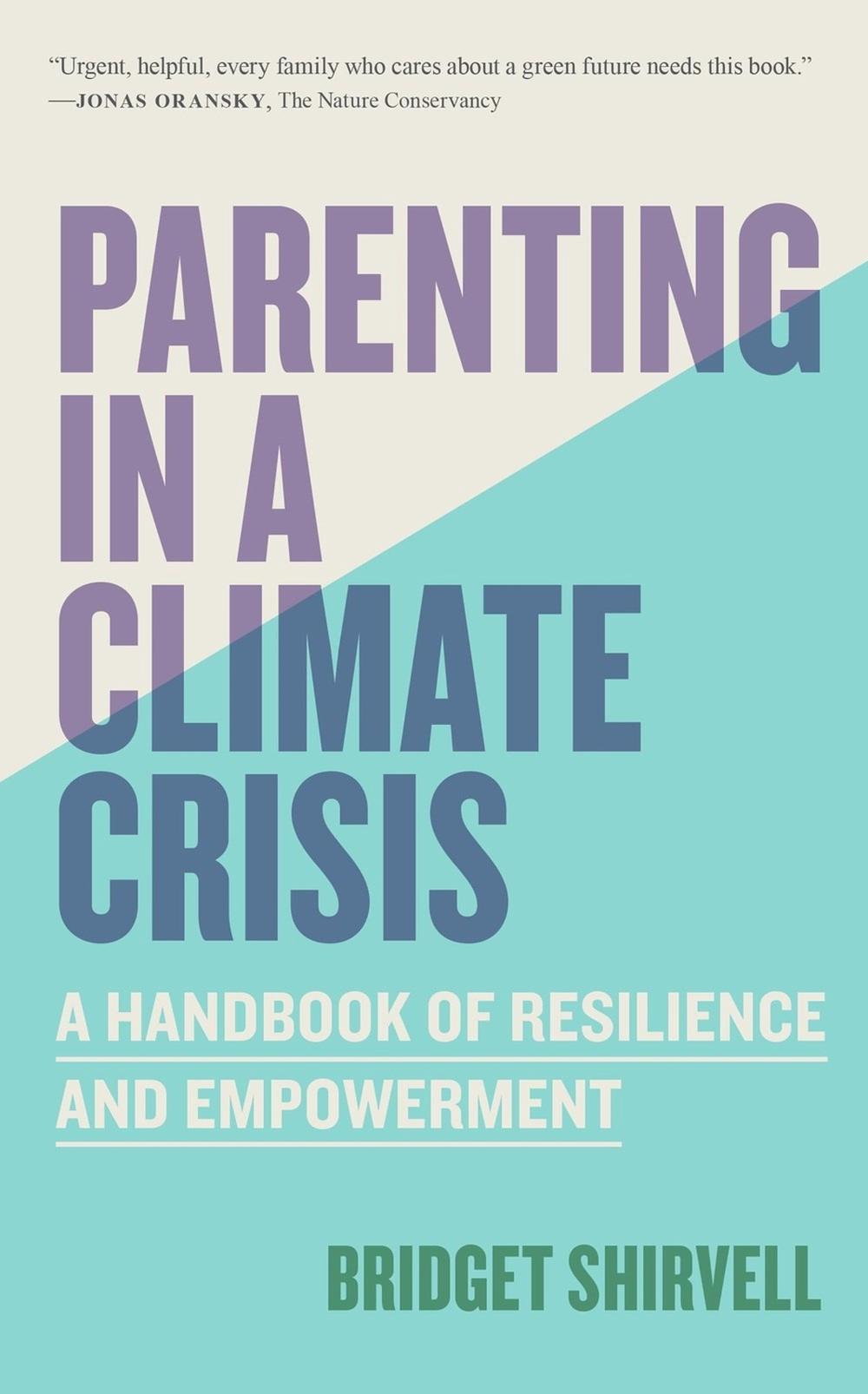 Parenting in a Climate Crisis, 9781523528974