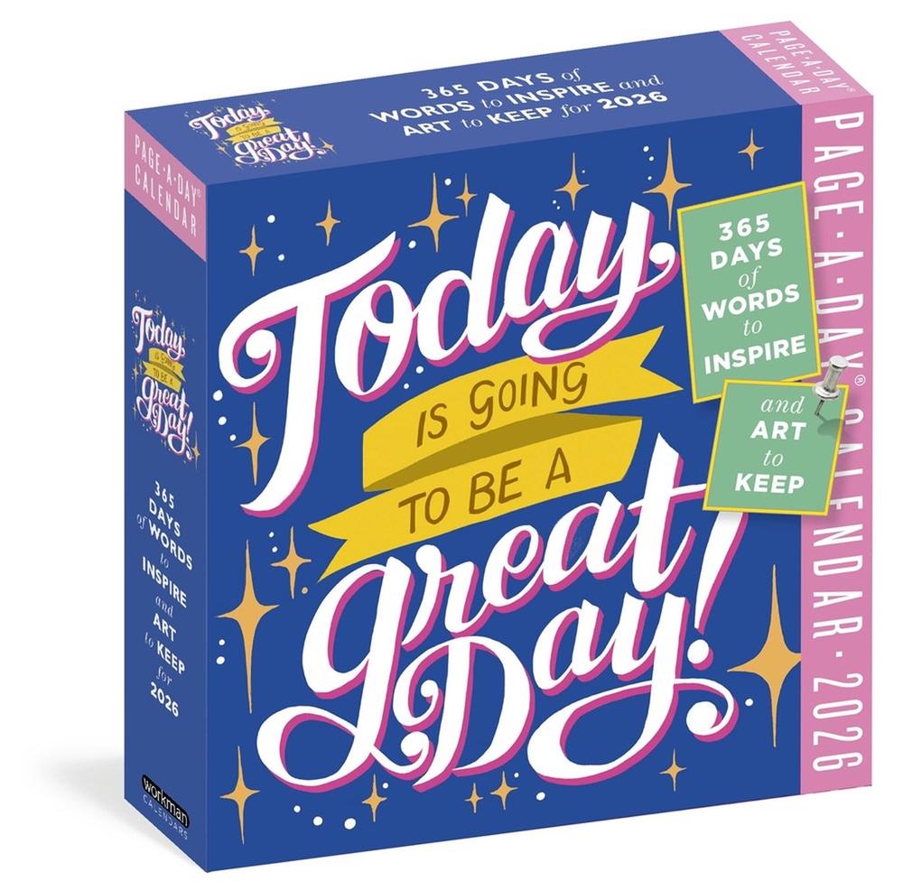 Today Is Going to Be a Great Day! Page-A-Day Calendar 2026 by Workman Calendars - ISBN: 9781523529506
