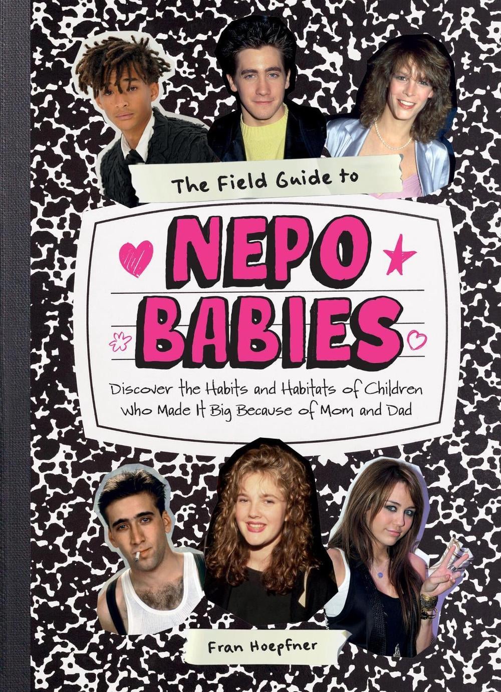 The Field Guide to Nepo Babies by Fran Hoepfner - ISBN: 9781523530465