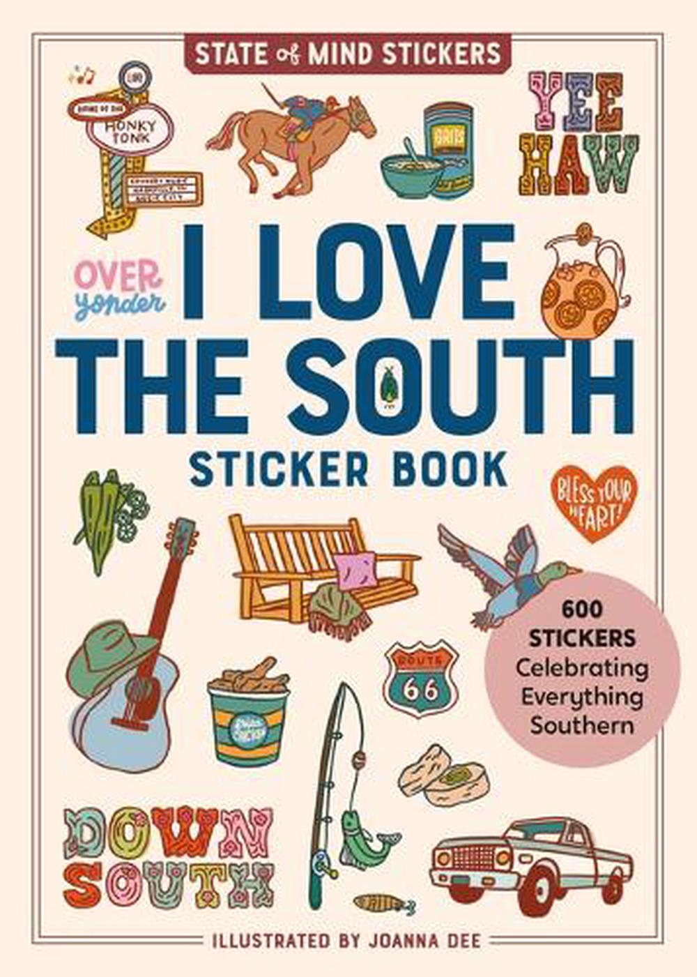 I Love the South Sticker Book by Workman Publishing - ISBN: 9781523533299