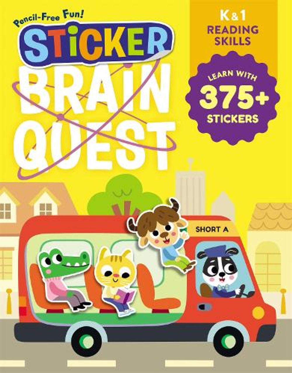 Sticker Brain Quest: Learn Reading Skills with Stickers for Grades K & 1 by Workman Publishing - ISBN: 9781523534074