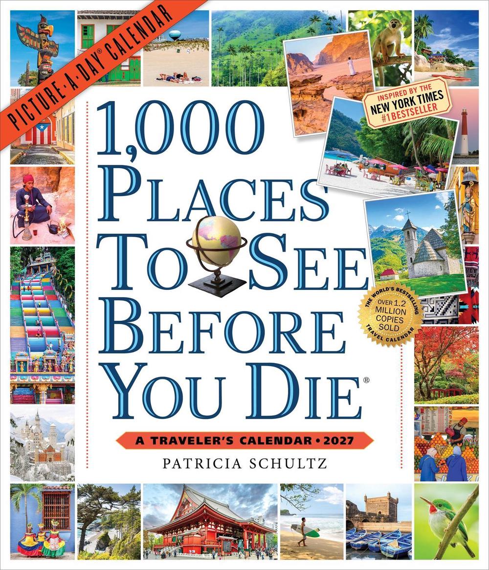 1,000 Places to See Before You Die Picture-A-Day® Wall Calendar 2027 by Patricia Schultz - ISBN: 9781523534302