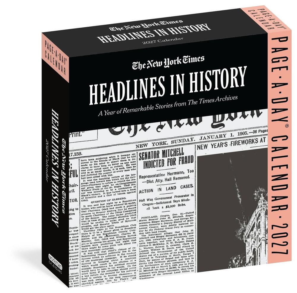The New York Times Headlines in History Page-A-Day® Calendar 2027 by The New York Times - ISBN: 9781523535033