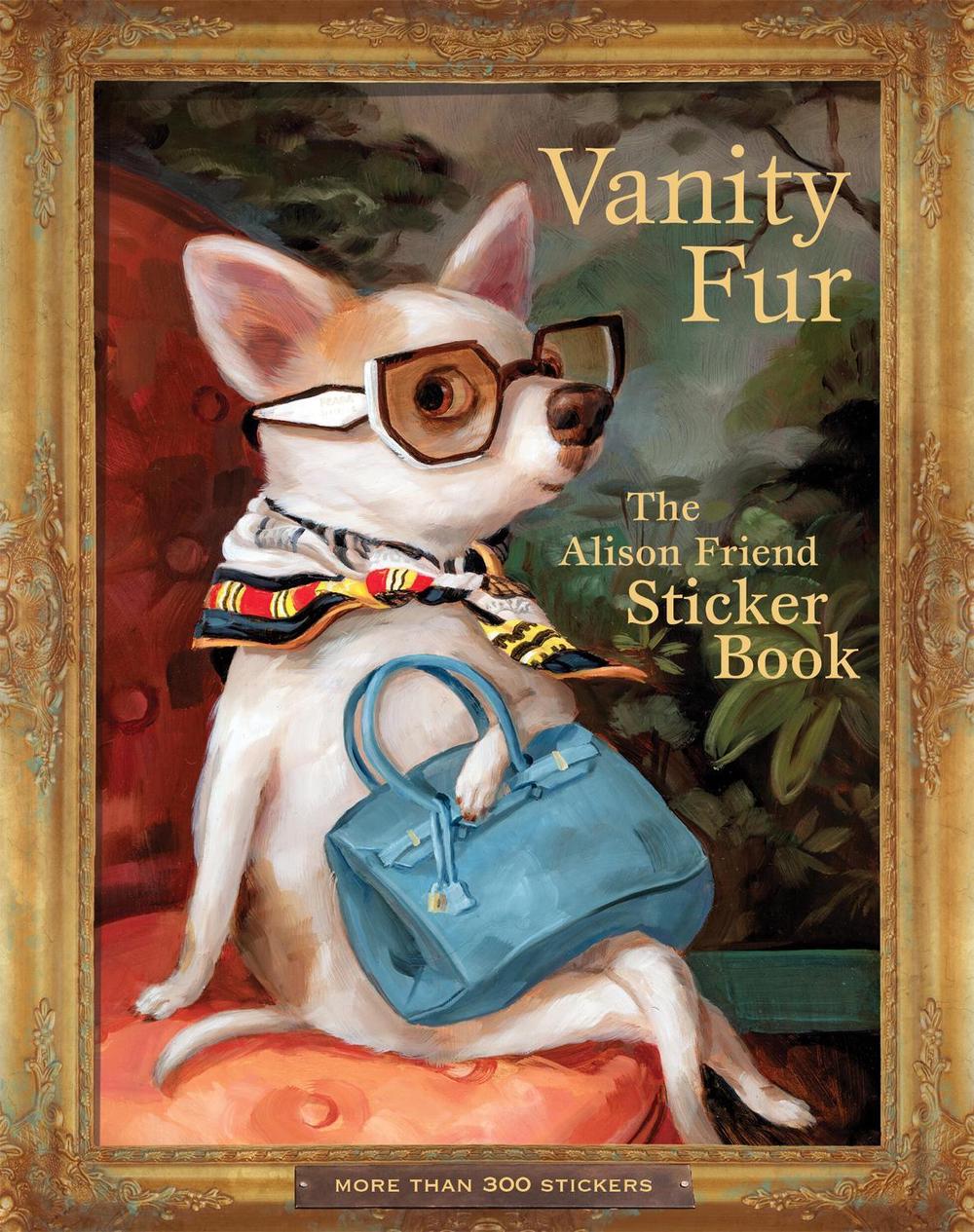 Vanity Fur by Alison Friend - ISBN: 9781523535309