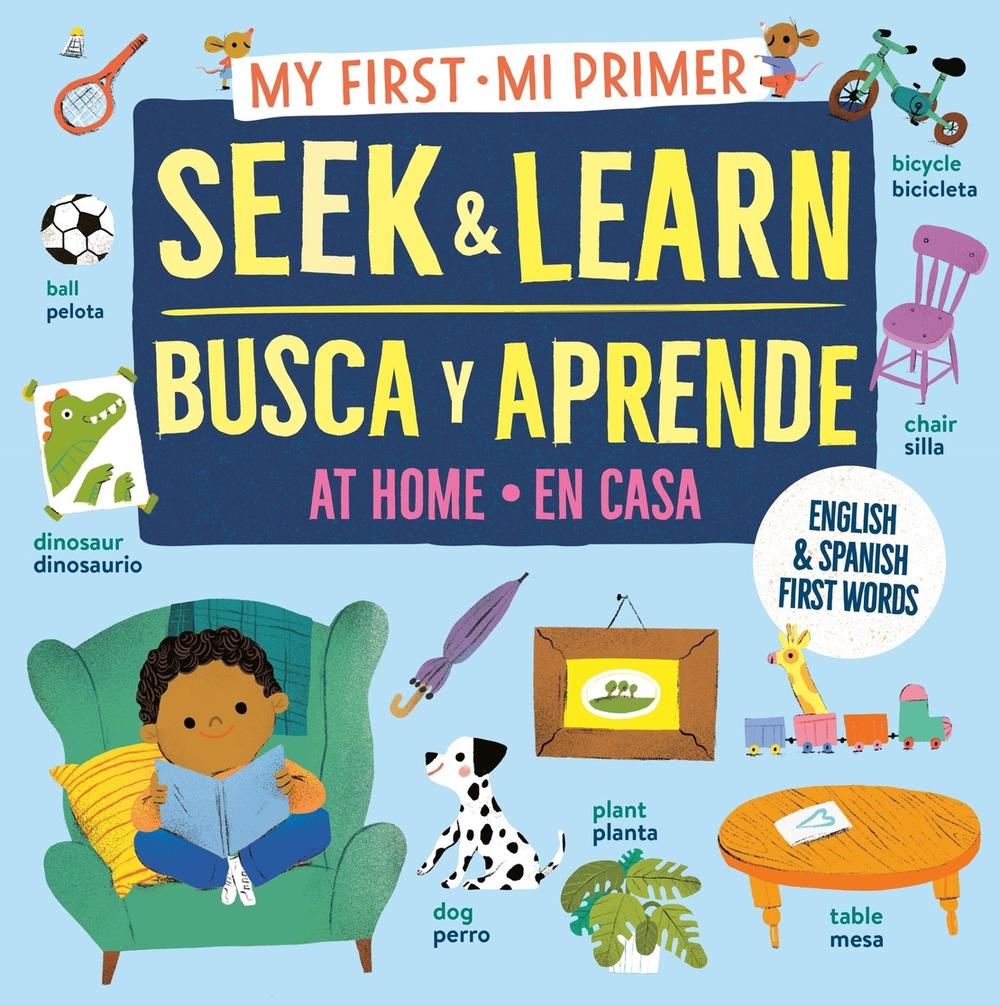 My First Seek and Learn: At Home / Mi primer busca y aprende: en casa by Workman Publishing - ISBN: 9781523535392