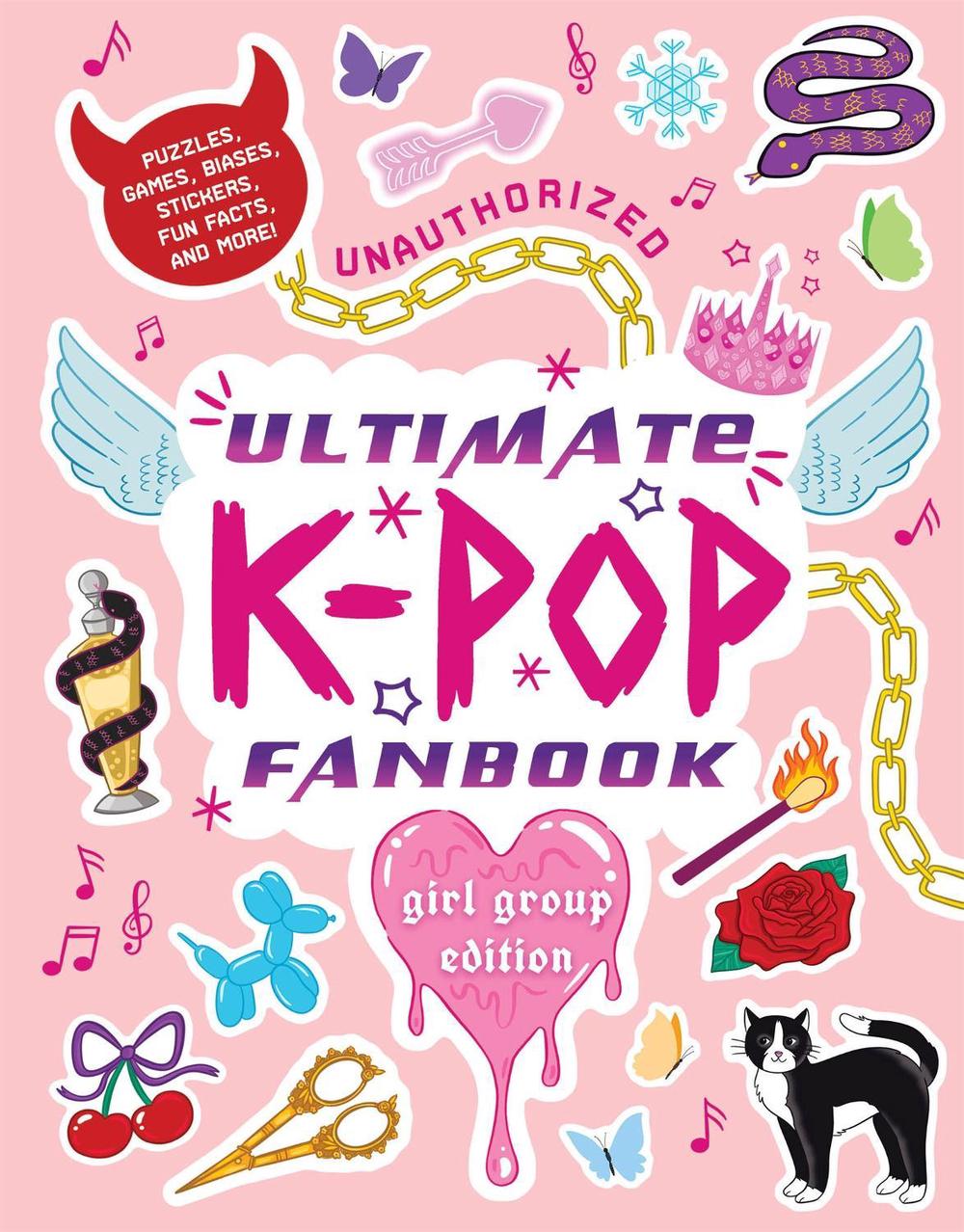 Unauthorized Ultimate K-Pop Fanbook: Girl Group Edition by Workman Publishing - ISBN: 9781523536375