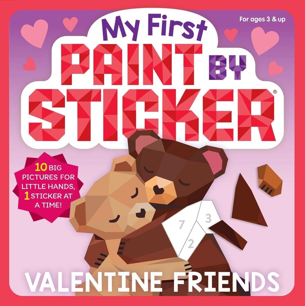 My First Paint by Sticker: Valentine Friends by Workman Publishing - ISBN: 9781523536931