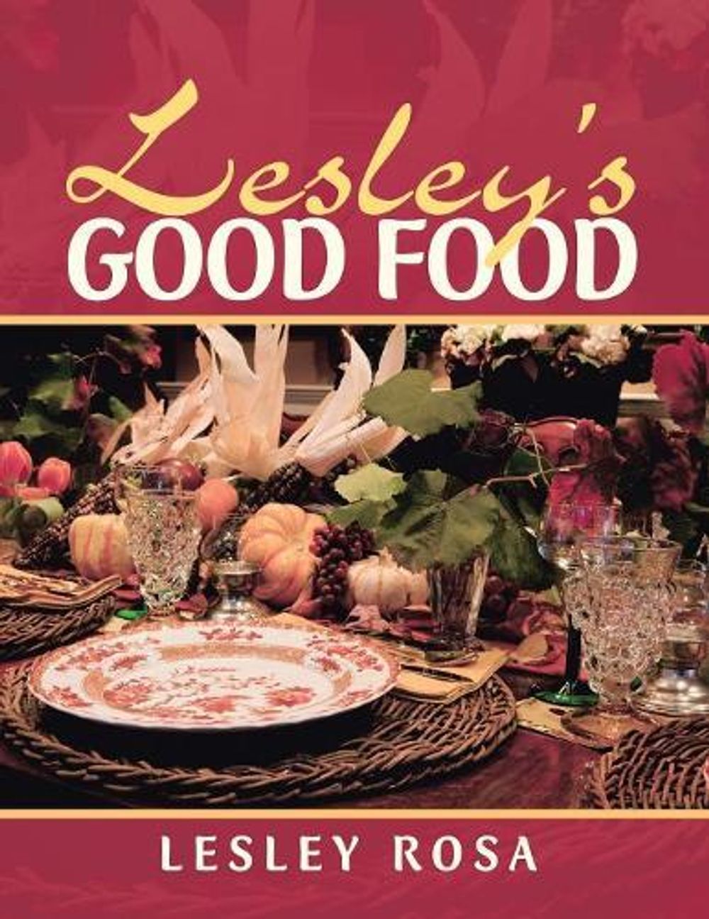 Lesley'S Good Food by Rosa - ISBN: 9781524661076