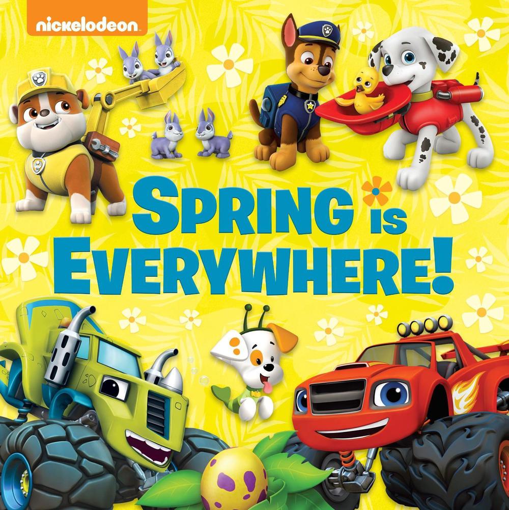 Spring Is Everywhere! (Nickelodeon) by Random House, Hardcover ...