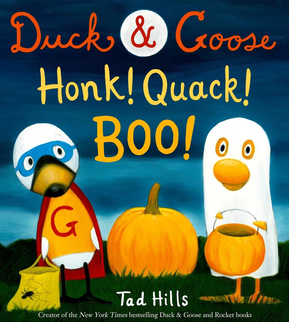 Duck & Goose, Honk! Quack! Boo! by Tad Hills - ISBN: 9781524701758