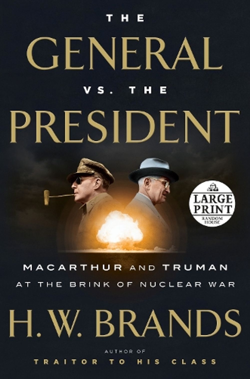 The General vs. the President by H.W. Brands - ISBN: 9781524703424