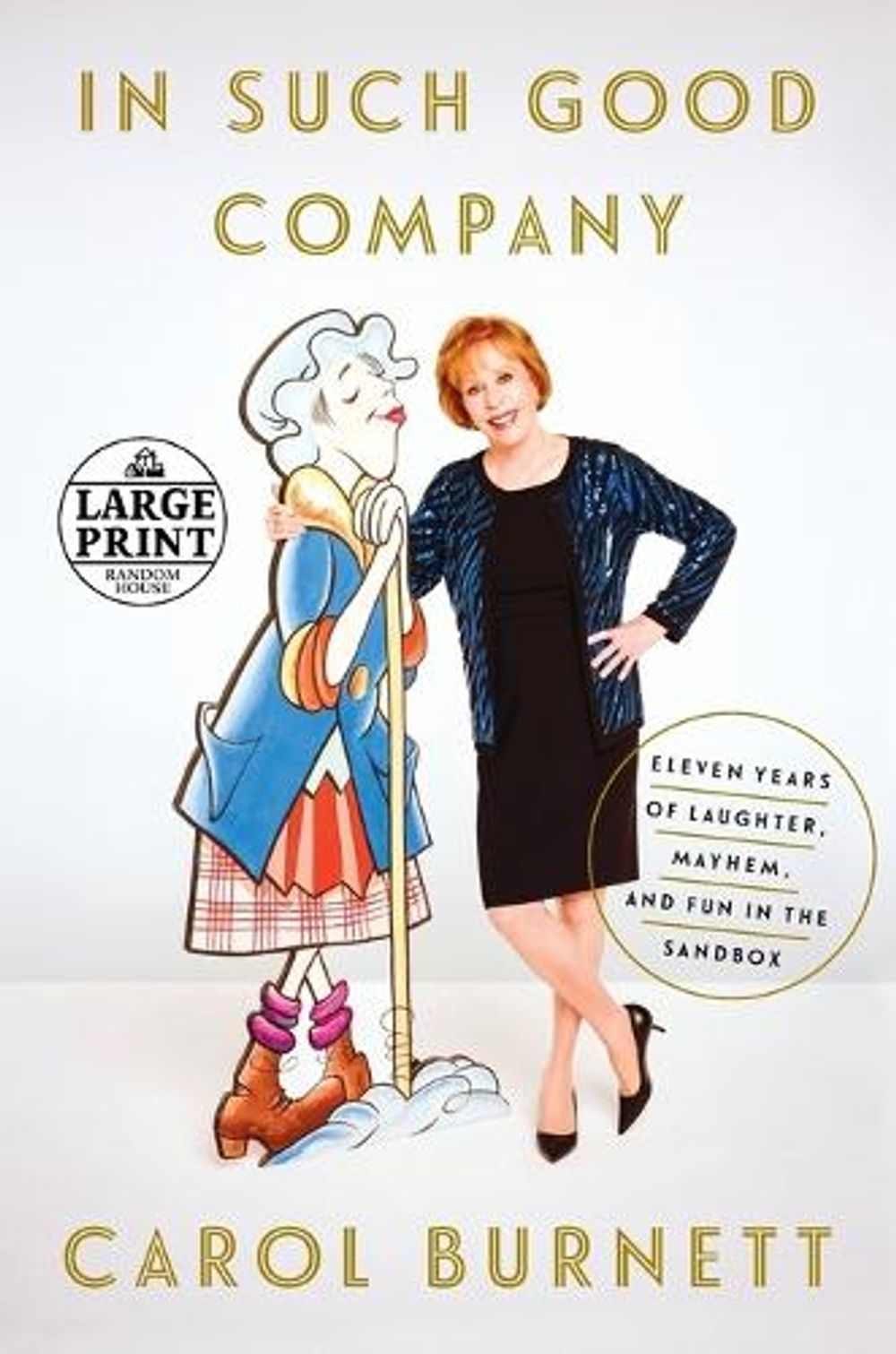 In Such Good Company by Carol Burnett - ISBN: 9781524703509