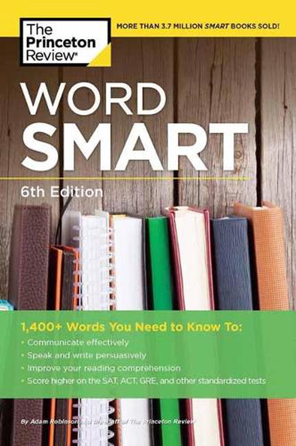 Word Smart, 6th Edition, 6th Edition by The Princeton Review - ISBN: 9781524710712