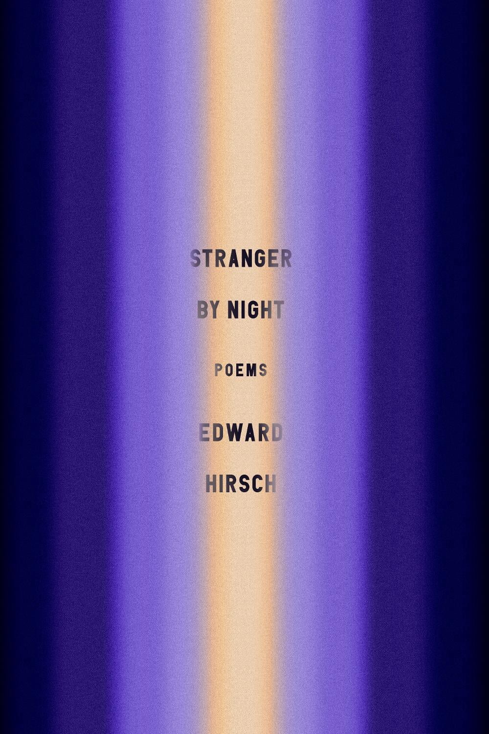 Stranger by Night by Edward Hirsch - ISBN: 9781524711702