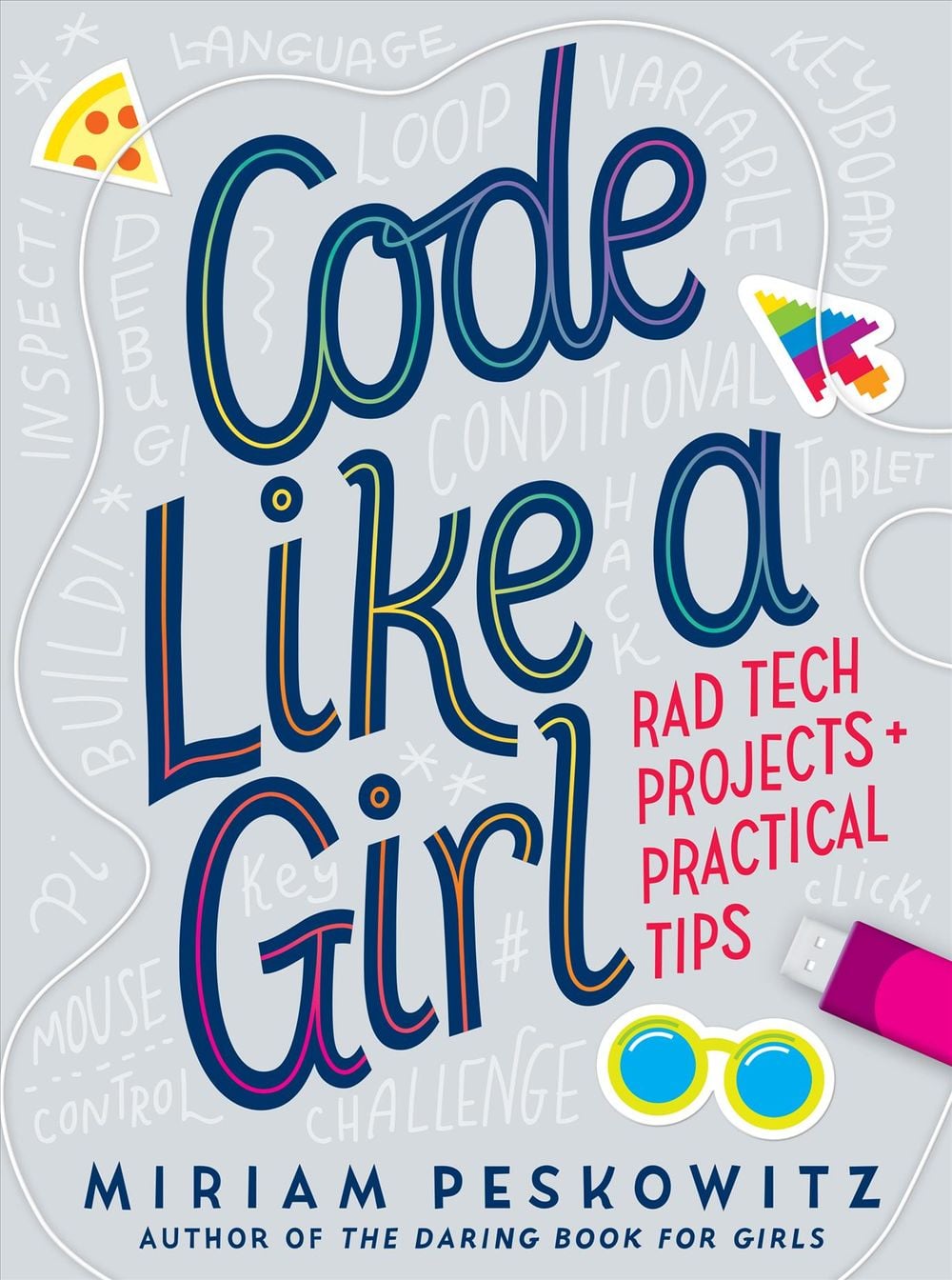 Code Like a Girl by Miriam Peskowitz - ISBN: 9781524713898
