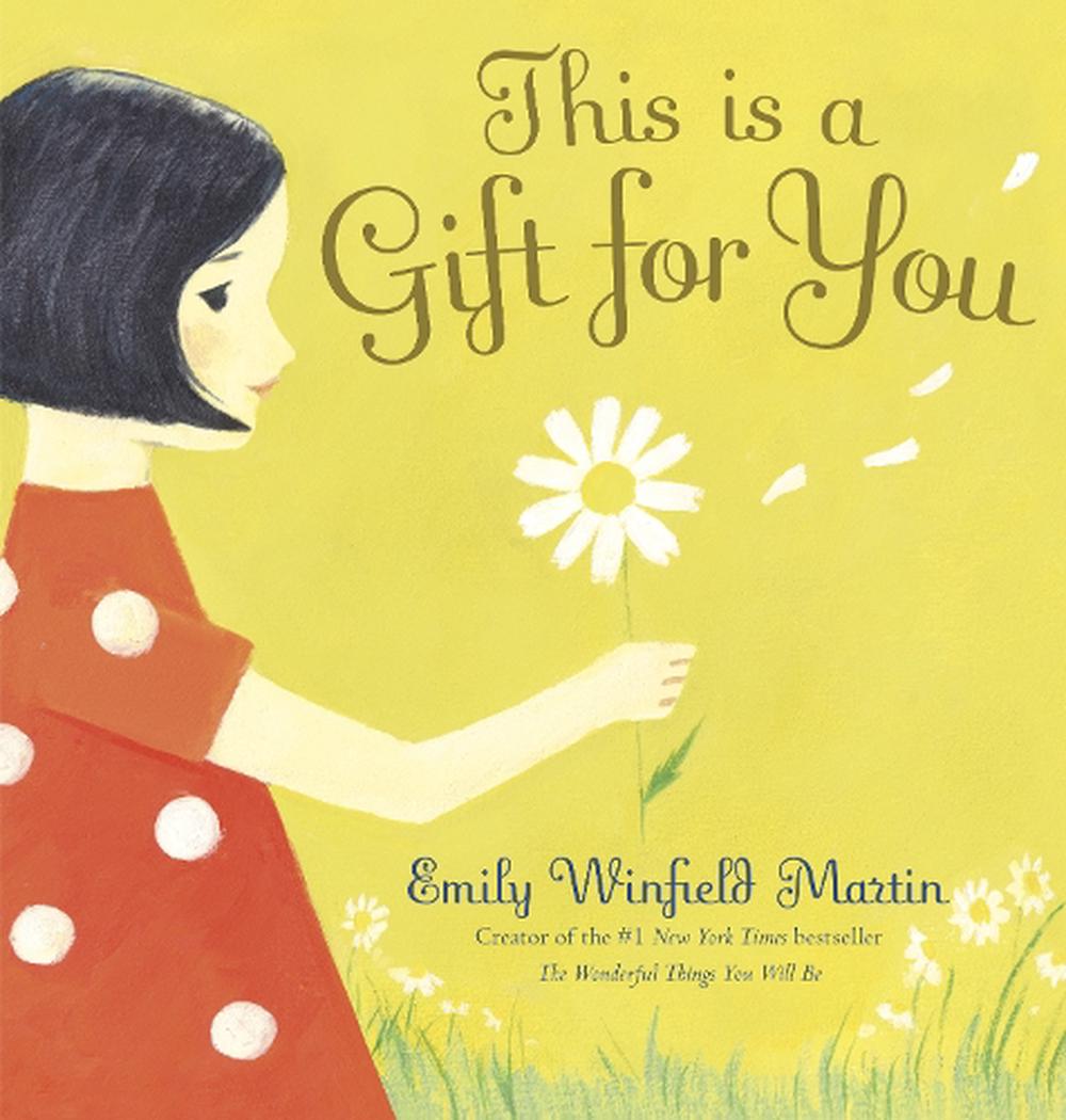 This Is a Gift for You by Emily Winfield Martin, Hardcover ...