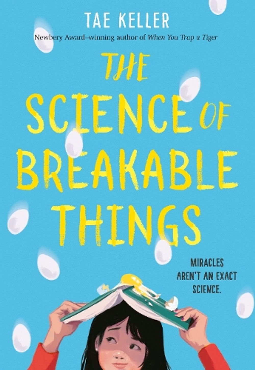 Science of Breakable Things by Tae Keller - ISBN: 9781524715663