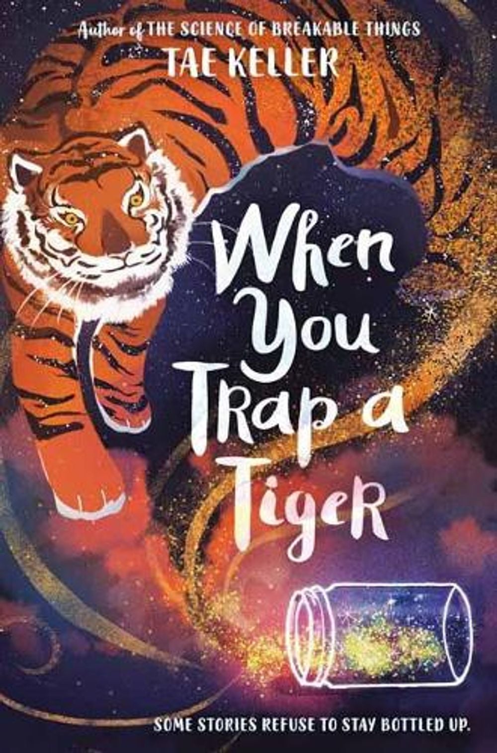 When You Trap a Tiger by Tae Keller - ISBN: 9781524715700