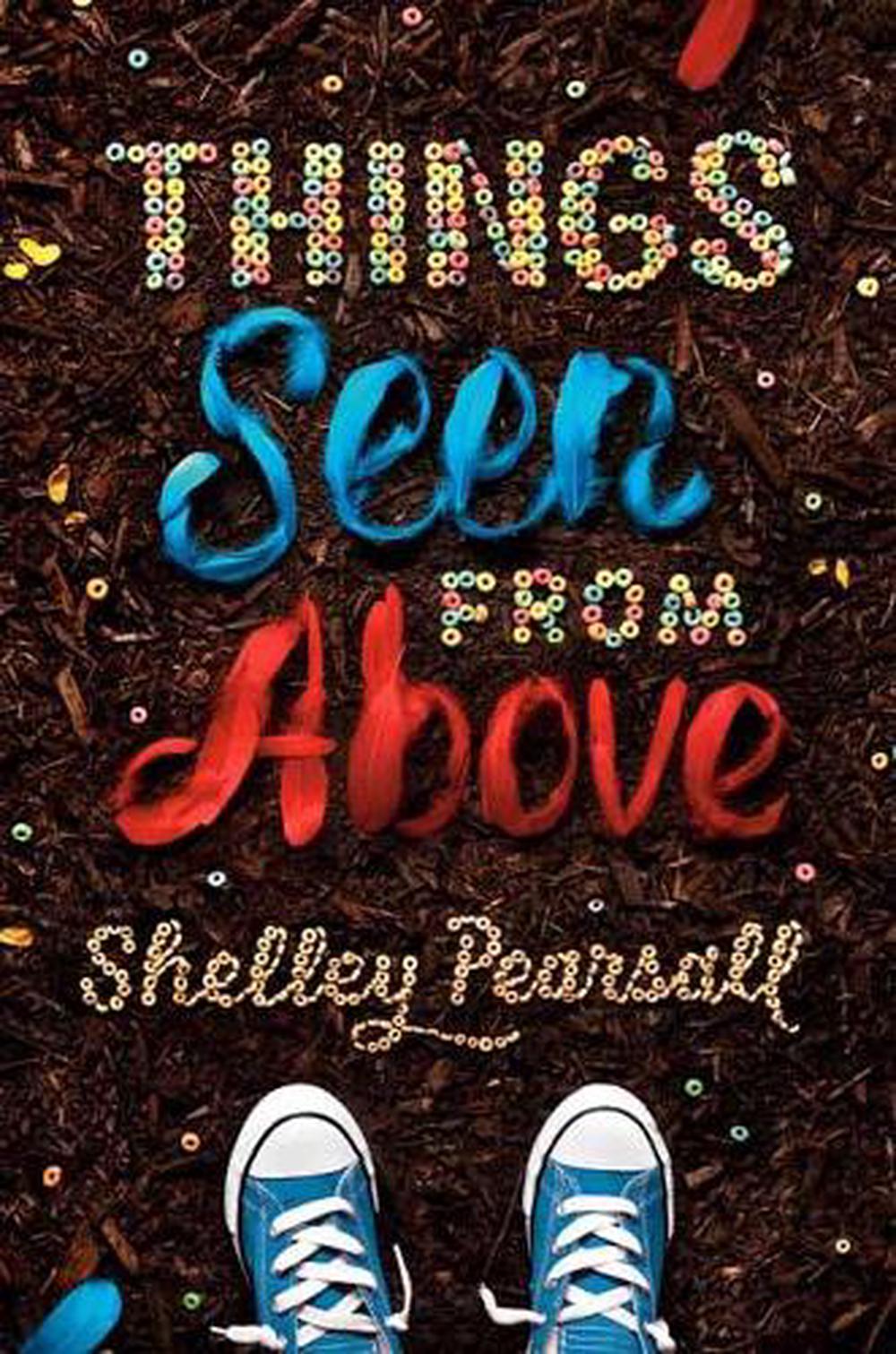Things Seen from Above by Shelley Pearsall - ISBN: 9781524717421