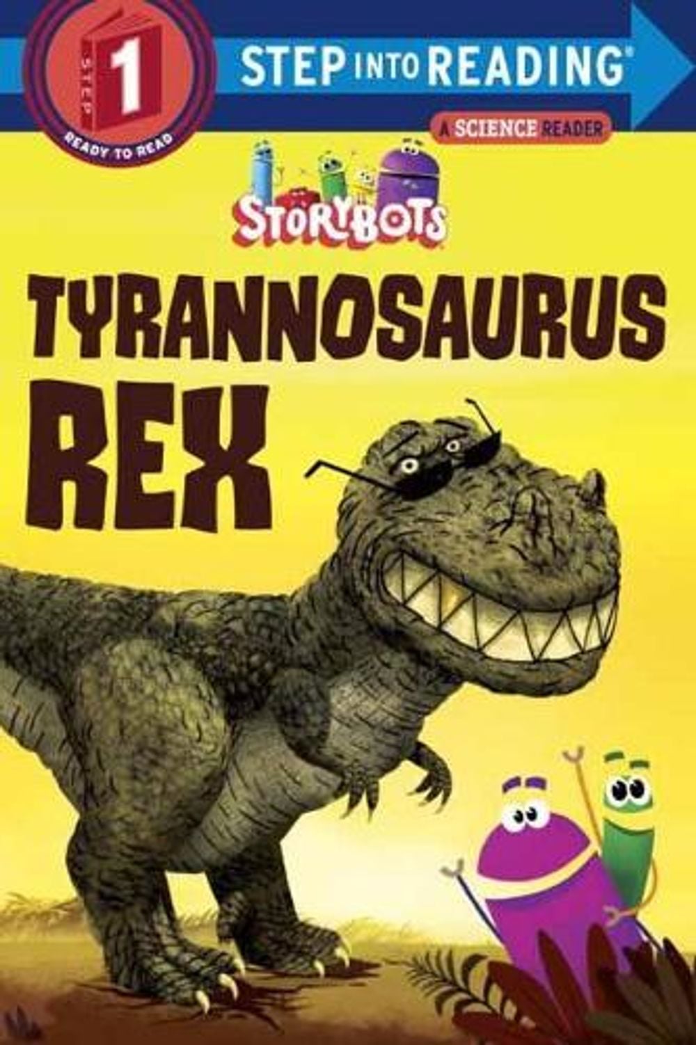 Tyrannosaurus Rex (StoryBots) by Storybots - ISBN: 9781524718664