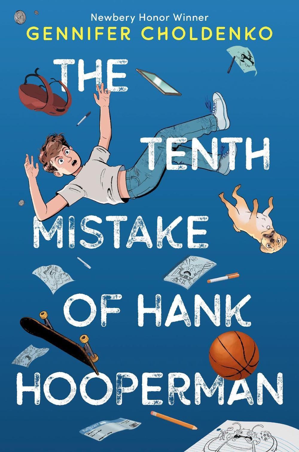 The Tenth Mistake of Hank Hooperman by Gennifer Choldenko - ISBN: 9781524718954